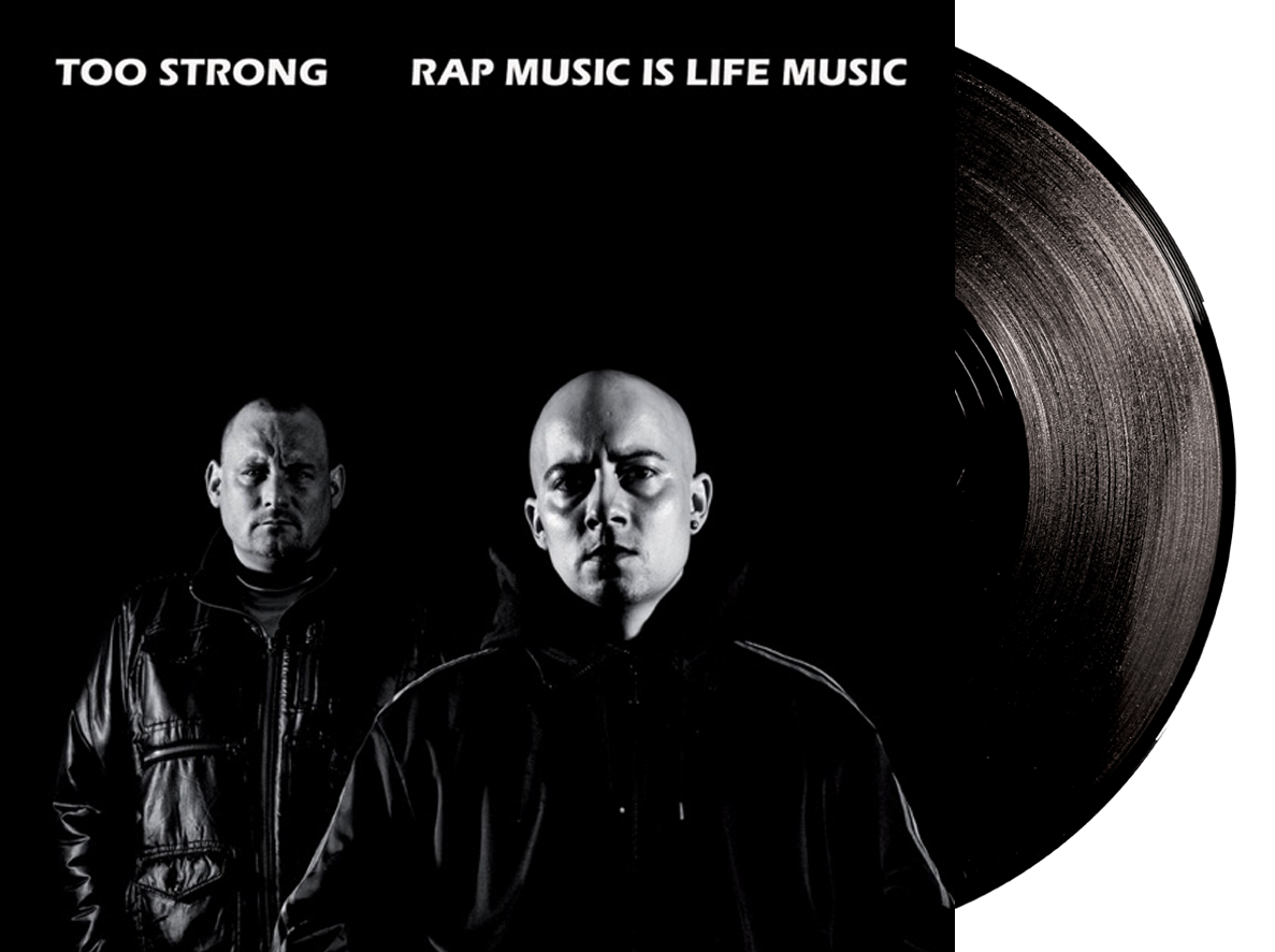 RAP MUSIC IS LIFE MUSIC - Too Strong (Vinyl signiert)