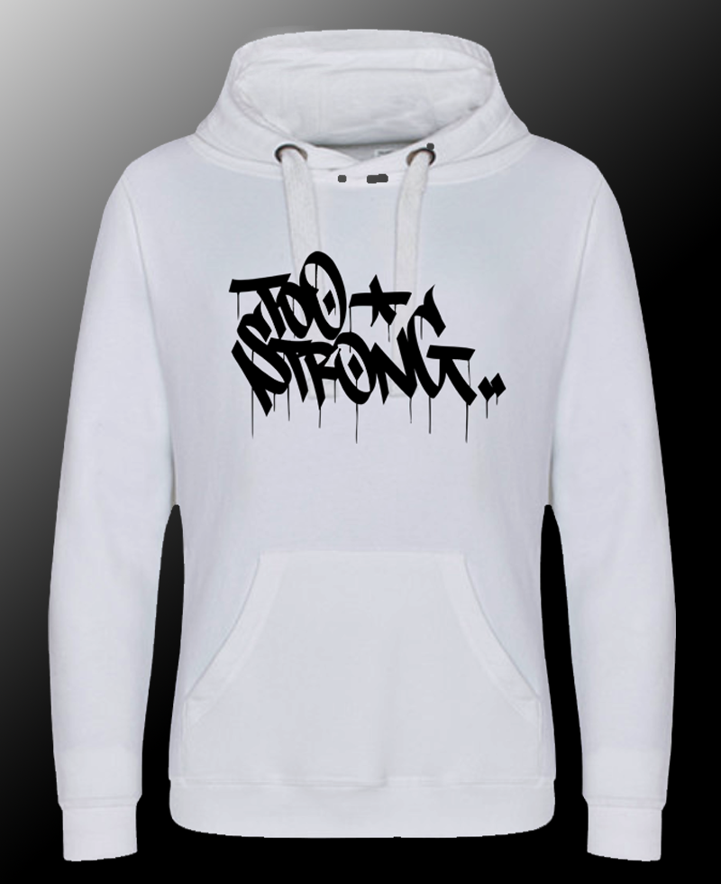 HOODIE - Too Strong (Arctic White)